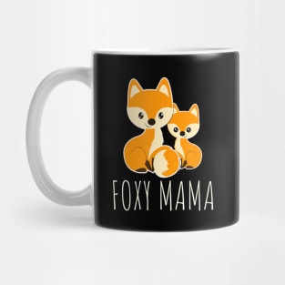 FOXY MAMA Mom Baby Funny Mother Fox Lover Mug